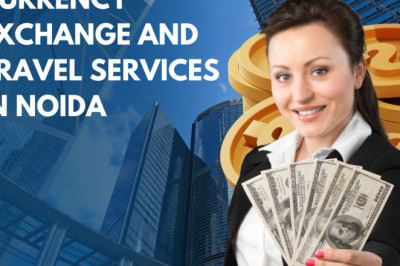 The Ultimate Guide to Foreign Currency Exchange and Travel Services in Noida